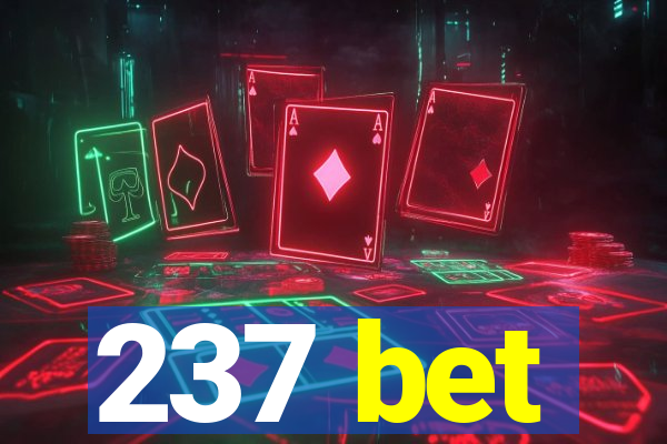 237 bet